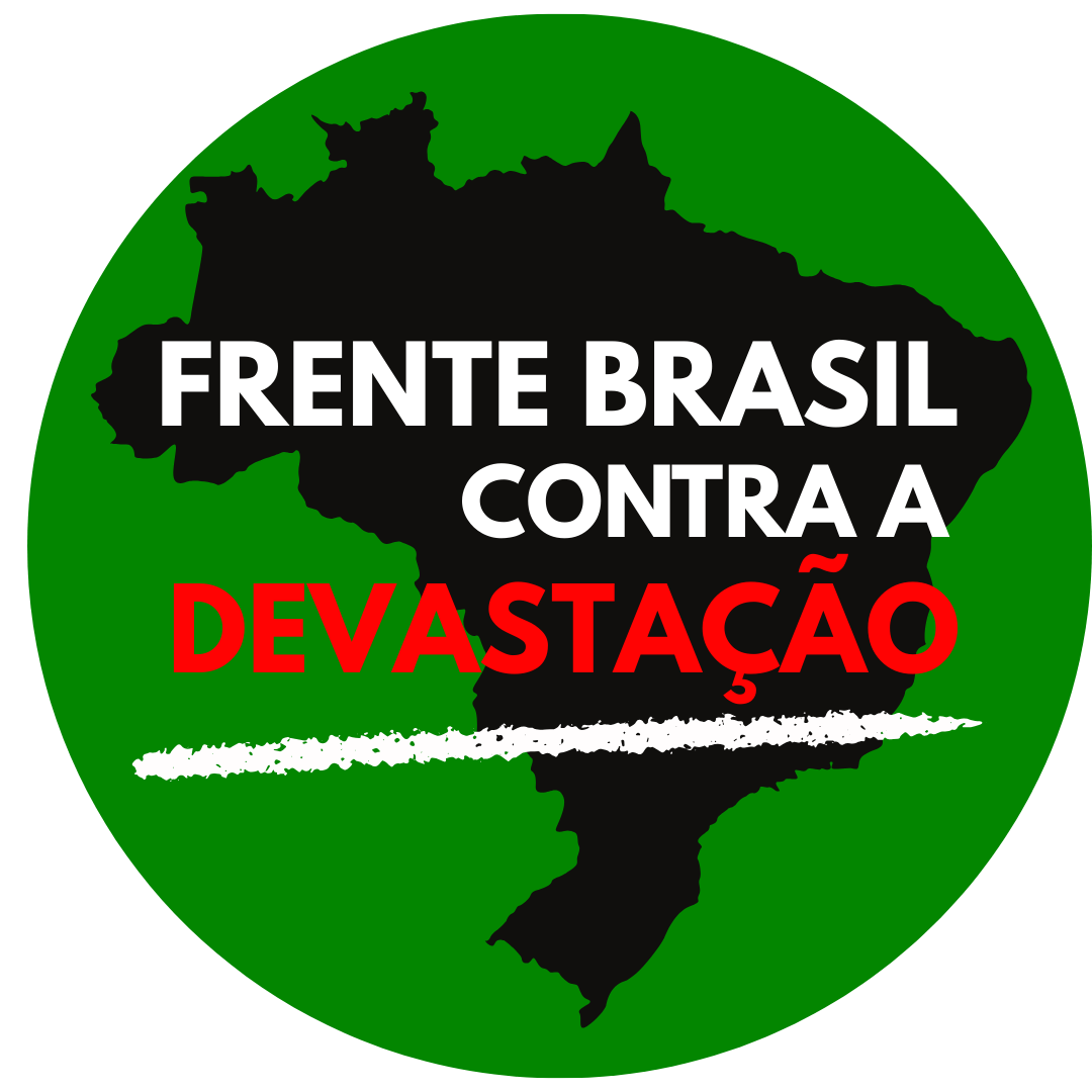 Frente Brasil Contra Devasta&ccedil;&atilde;o